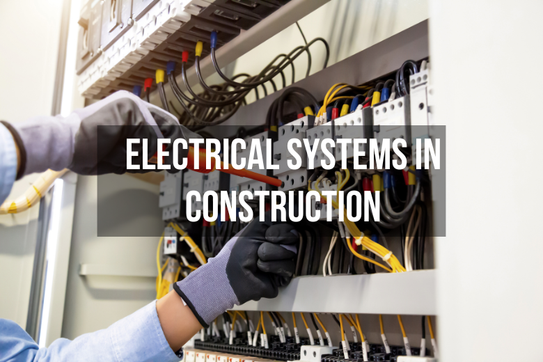 Electrical Systems in Construction